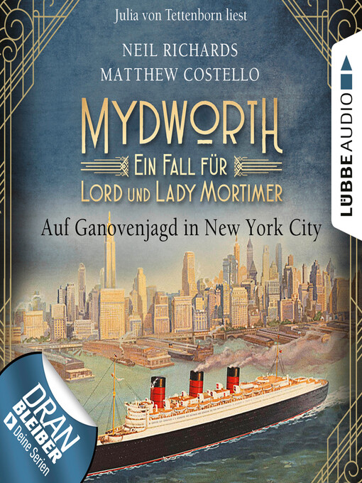 Title details for Auf Ganovenjagd in New York City--Mydworth--Ein Fall für Lord und Lady Mortimer, Band 10 by Matthew Costello - Wait list